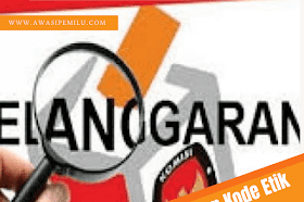 Penanganan Pelanggaran Kode Etik Penyelenggara Pemilu